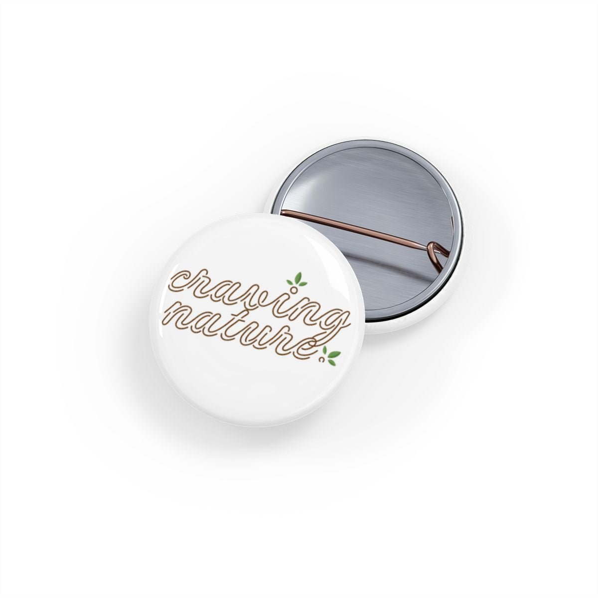 'Craving Nature' Mini Pin, 1" - craving nature